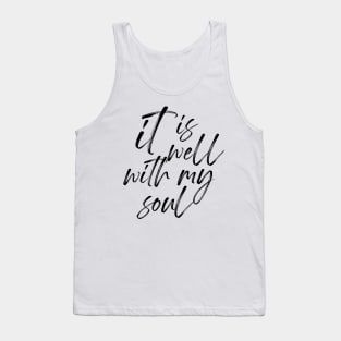 it is well with my soul Tank Top